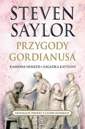 Przygody Gordianusa - Saylor Steven