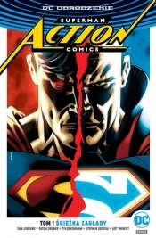 Superman Action Comics Ścieżka zagłady Tom 1