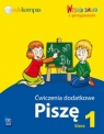 Wesoła szkoła i przyjaciele Kl 1 Ćwiczenia dodatkowe piszę Bredek-Morawska Jolanta