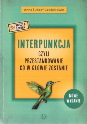 Interpunkcja, czyli przestankowanie... w.5 - Anna Częścik, Józef Częścik