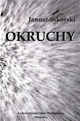 Okruchy - Janusz Sikorski