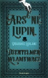 Arsene Lupin Dżentelmen włamywacz Leblanc Maurice