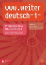 www.weiter deutsch 1 Poradnik dla nauczyciela + CD Gimnazjum Kurs Kin Danuta, Krasicki Adam, Ostrowska-Polak Monika