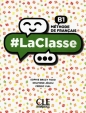 LaClasse B1 książka + DVD - Sophie Todd Bruzy, Cédric Vial, Delphine Jegou