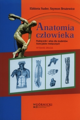 Anatomia człowieka - Suder Elżbieta, Brużewicz Szymon