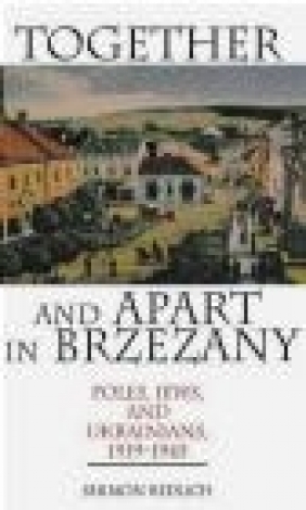 Together and Apart in Brzezany Shimon Redlich, S Redlich