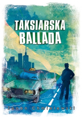 Taksiarska ballada - Chmielewski Zenon 