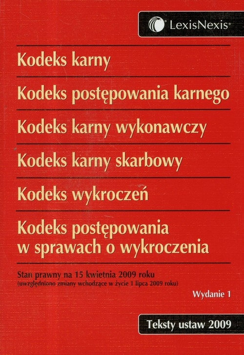 Kodeks karny kodeks postępowania karnego kodeks karny wykonawczy kodeks karny skarbowy kodeks wykroczeń kodeks postępowania w sprawach o wykroczenia