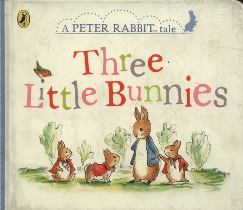 Peter Rabbit Tales Three Little Bunnies