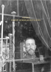 Notes Surrealistyczny Paryż - Agnieszka Taborska