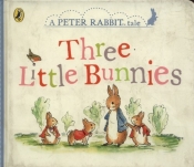 Peter Rabbit Tales Three Little Bunnies - Beatrix Potter