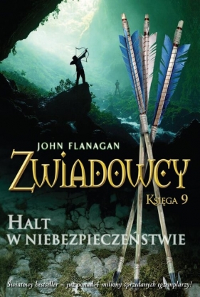 Halt w niebezpieczeństwie. Zwiadowcy. Tom 9 - John Flanagan
