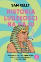 Historia ludzkości na haju - Sam Kelly .