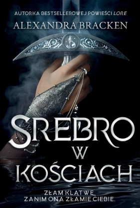 Srebro w kościach - Alexandra Bracken