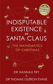 The Indisputable Existence of Santa Claus - Fry Hannah