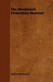 The Montessori Elementary Material - Maria Montessori