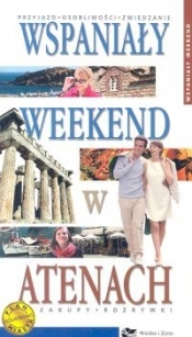 Wspaniały weekend w Atenach - <br />