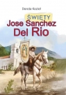 Święty Jose Sanchez Del Rio Dorota Kozioł, Iwona Walaszek-Sarna