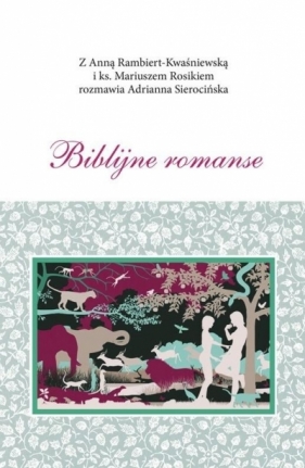 Biblijne romanse - Opracowanie zbiorowe