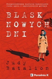 Blask nowych dni - Batalion Judy