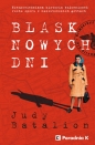 Blask nowych dni. Nieopowiedziana historia bojowniczek ruchu oporu w nazistowskich gettach - Judy Batalion