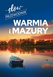 Slow Przewodnik Warmia i Mazury - Malinowska Magdalena