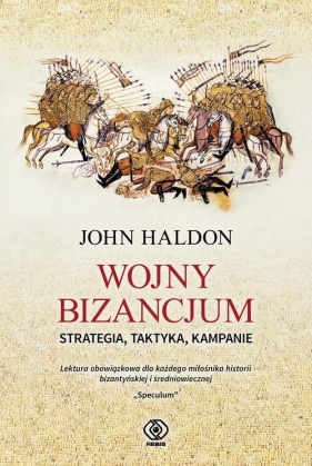 Wojny Bizancjum - John Haldon