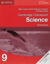 Cambridge Checkpoint Science Workbook 9 - Mary Jones, Diane Fellowes-Freeman, David Sang