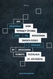 Jak zbudować dom tętniący życiem (Audiobook) - Jacek Pulikowski