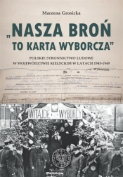 asza broń to karta wyborcza - Marzena Grosicka