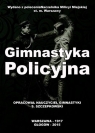 Gimnastyka Policyjna Szczepkowski Stanisław