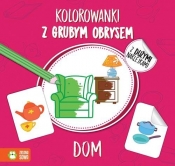 Kolorowanki z grubym obrysem Dom - Agnieszka Matz