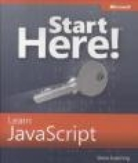 Start Here! Learn JavaScript Steve Suehring