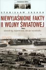 Niewyjaśnione fakty II wojny światowej Zbrodnie, tajemnice, akcje Zasada Stanisław