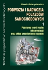 Podwozia i nadwozia pojazdów samochodowych 1 Podręcznik Podstawy teorii Gabryelewicz Marek