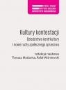 Kultury kontestacji Dziedzictwo kontrkultury i nowe ruchy społecznego