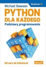 Python dla każdego.Podstawy programowania.Wyd. III Dawson Michael