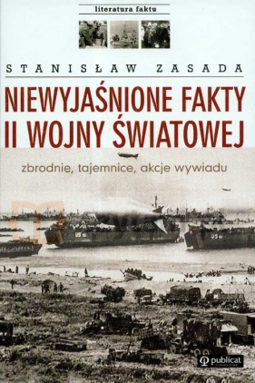 Niewyjaśnione fakty II wojny światowej - Zasada Stanisław<br />