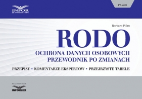 RODO ochrona danych osobowych Przewodnik po zmianach - Barbara Pióro