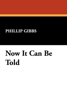 Now It Can Be Told - Gibbs Phillip