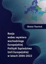 Rosja wobec wymiaru wschodniego Europejskiej Polityki Sąsiedztwa Uniu Olesia Tkachuk