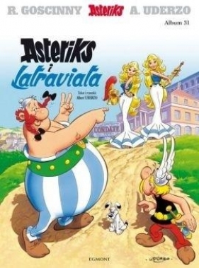 Asteriks. Tom 31. Asteriks i Latraviata - René Goscinny
