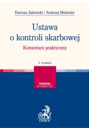 Ustawa o kontroli skarbowej Komentarz praktyczny - Dariusz Zalewski