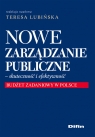 Nowe Zarządzanie Publiczne - skuteczność i efektywność. Budżet zadaniowy w Polsce