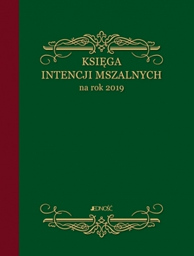 Księga intencji mszalnych na rok 2019 - Opracowanie zbiorowe