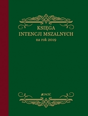 Księga intencji mszalnych na rok 2019 - Opracowanie zbiorowe