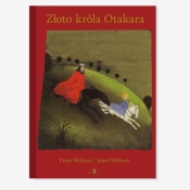 Złoto króla Otakara - Piotr Wilkoń