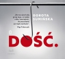Dość cd
	 (Audiobook) Sumińska Dorota
