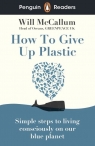 Penguin Readers Level 5 How to Give Up Plastic McCallum Will