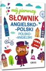 Mój pierwszy słownik angielsko-polski, polsko-angielski Daniela MacIsaac